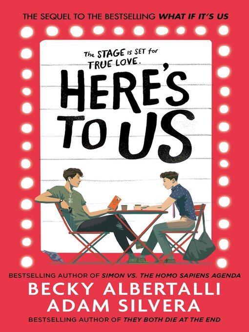 Title details for Here's to Us by Adam Silvera - Available